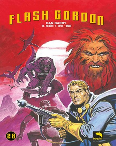 Flash Gordon Cilt 28;(19. Albüm-1979-1980) | Dan Barry | Büyülü Dükkan