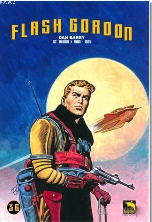 Flash Gordon Cilt 36; 27. Albüm / 1989 - 1991 | Dan Barry | Büyülü Dük