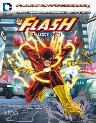 Flash - Kalleşçe Ölüm | Geoff Johns | Arkabahçe Yayıncılık