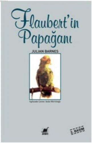 Flaubert'in Papağanı | Julian Barnes | Ayrıntı Yayınları