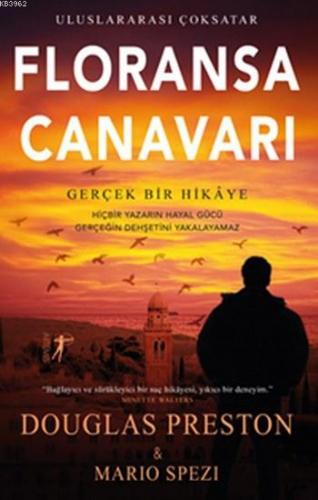 Floransa Canavarı; Gerçek Bir Hikaye | Douglas Preston | Artemis Yayın