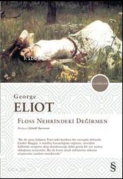 Floss Nehrindeki Değirmen | George Eliot | Everest Yayınları