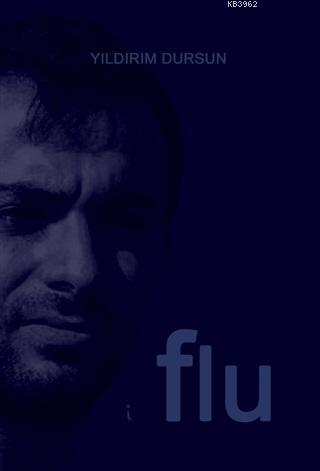 Flu | Yıldırım Dursun | İkinci Adam Yayınları