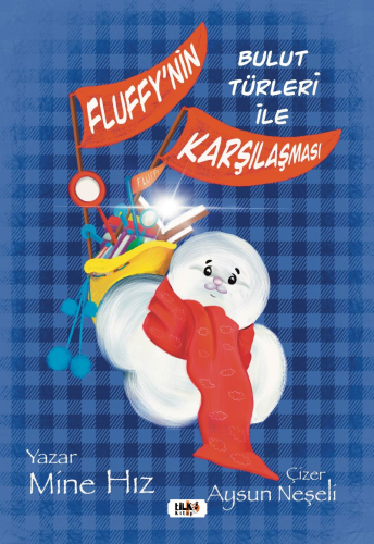 Fluffy 'nin Bulut Türleriyle Tanışması | Mine Hız | Tilki Kitap