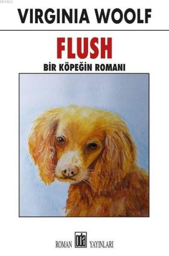 Flush - Bir Köpeğin Romanı | Virginia Woolf | Oda Yayınları