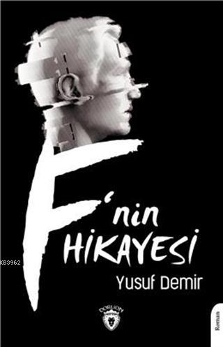 F'nin Hikayesi | Yusuf Demir | Dorlion Yayınevi