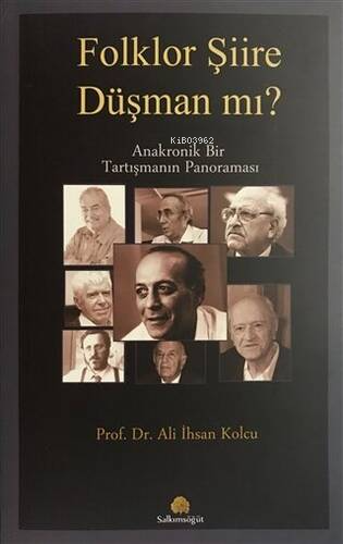 Folklor Şiire Düşman mı? | Ali İhsan Kolcu | Salkımsöğüt Yayınevi