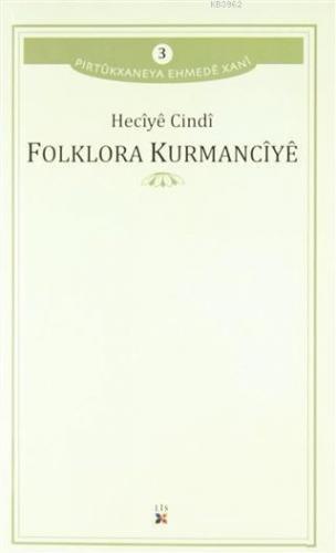 Folklora Kurmancıye | Heciyê Cindî | Lis Basın Yayın