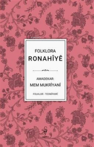 Folklora Ronahîyê - Mem Mukrîyanî | Mem Mukriyani | Wardoz Yayınevi