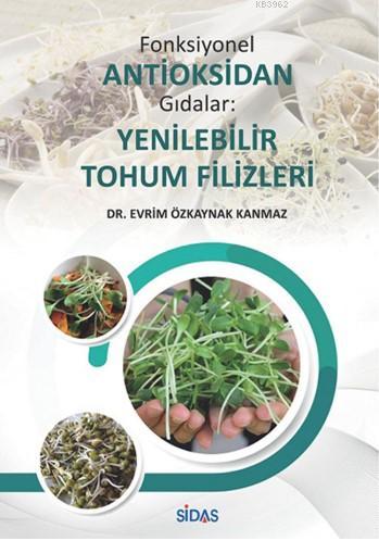 Fonksiyonel Antioksidan Gıdalar: Yenilebilir Tohum Filizleri | Evrim Ö