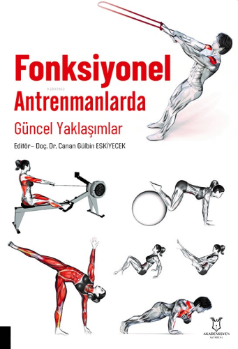 Fonksiyonel Antrenmanlarda Güncel Yaklaşımlar | Canan Gülbin Eskiyecek