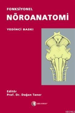 Fonksiyonel Nöroanatomi | Doğan Taner | Odtü Yayıncılık