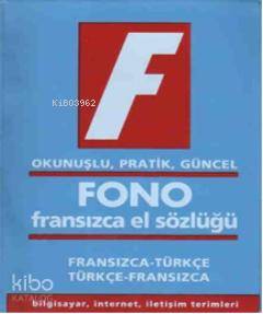 Fono Fransızca El Sözlüğü; Okunuşlu, Pratik, Güncel | Şükrü Meriç | Fo