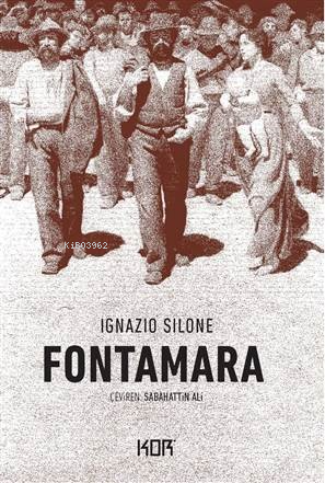 Fontamara | Ignazio Silone | Kor Kitap