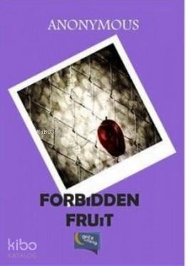 Forbidden Fruit | Anonymous | Gece Kitaplığı Yayınları