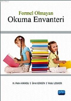 Formel Olmayan Okuma Evanteri | H. Pelin Karasu | Nobel Akademik Yayın