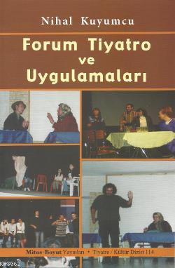 Forum Tiyatro ve Uygulamaları | Nihal Kuyumcu | Mitos Boyut Yayınları