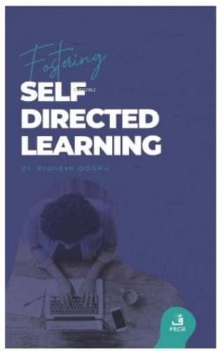 Fostering Self-Directed Learning | Erdoğan Doğru | Fecr Yayınları