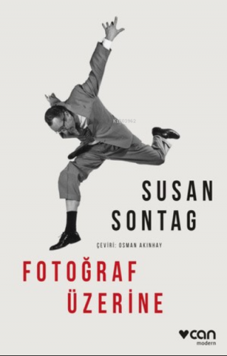 Fotoğraf Üzerine | Susan Sontag | Can Yayınları