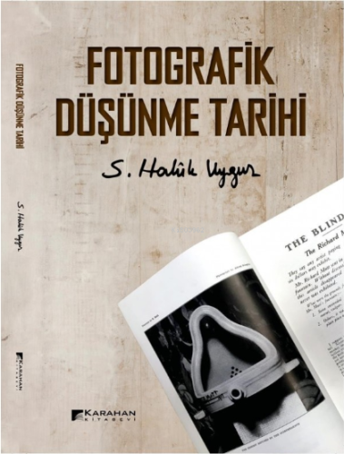 Fotografik Düşünme Tarihi | Haluk Uygur | Karahan Kitabevi