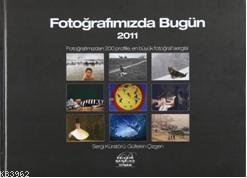 Fotoğrafımızda Bugün 2011 | Kolektif | Yapı Kredi Yayınları ( YKY )