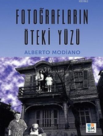 Fotoğrafların Öteki Yüzü | Alberto Modiano | Arkeoloji ve Sanat Yayınl