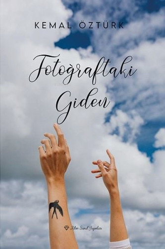 Fotoğraftaki Giden | Kemal Öztürk | Ritim Sanat Yayınları