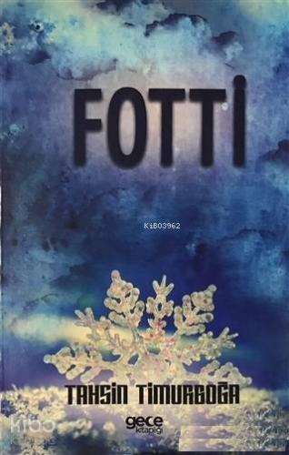 Fotti | Tahsin Timurboğa | Gece Kitaplığı Yayınları