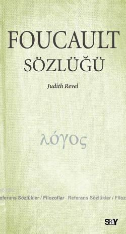 Foucault Sözlüğü | Judith Revel | Say Yayınları