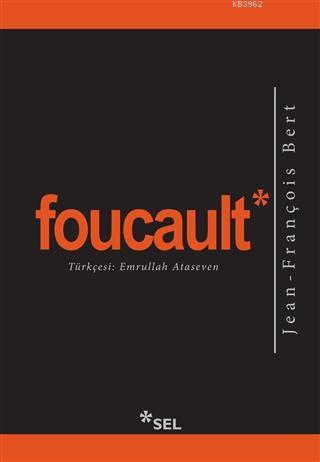 Foucault | Jean-François Bert | Sel Yayıncılık