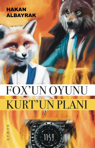 Fox’un Oyunu Kurt’un Planı | Hakan Albayrak | Bengisu Yayınları