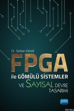 FPGA ile Gömülü Sistemler ve Sayısal Devre Tasarımı | Serkan Dereli | 