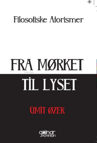 Fra Mørket Til Lyset | Ümit Özer | Gülnar Yayınları