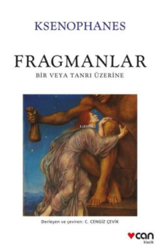 Fragmanlar - Bir veya Tanrı Üzerine | Ksenophanes | Can Yayınları