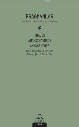 Fragmanlar; Kişilikleri, Doktrinleri, Alımlanmaları | Miletli Thales |