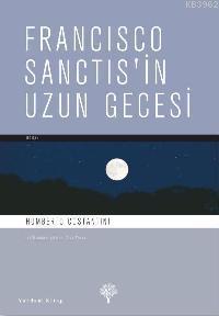 Francisco Sanctis'in Uzun Gecesi | Humberto Costantini | Yordam Kitap