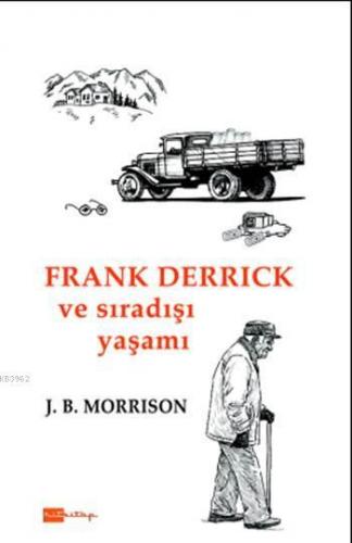 Frank Derrick ve Sıradışı Yaşamı | Jim B. Morrison | Hit Kitap