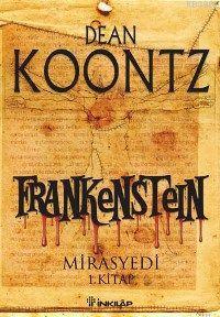 Frankenstein 1 - Mirasyedi | Dean Koontz | İnkılâp Kitabevi