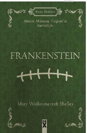 Frankenstein | Mary Wollstonecraft Shelley | Dex Kitap