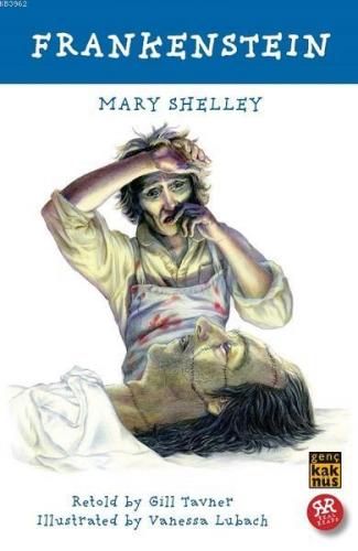 Frankenstein | Mary Shelley | Genç Kaknüs