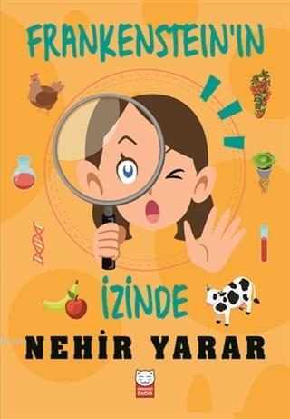 Frankenstein'in İzinde | Nehir Yarar | Kırmızıkedi Çocuk