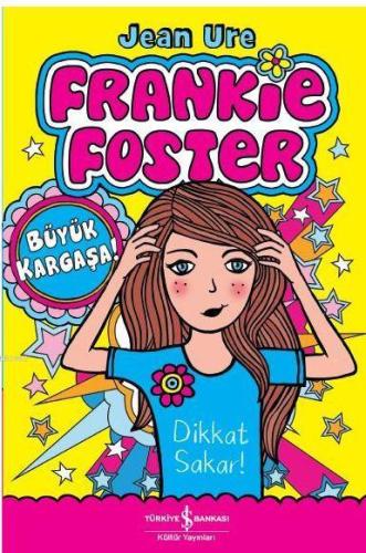 Frankie Foster - Büyük Kargaşa | Jean Ure | Türkiye İş Bankası Kültür 