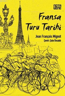 Fransa Turu Tarihi | Jean François Mignot | Nota Bene Yayınları