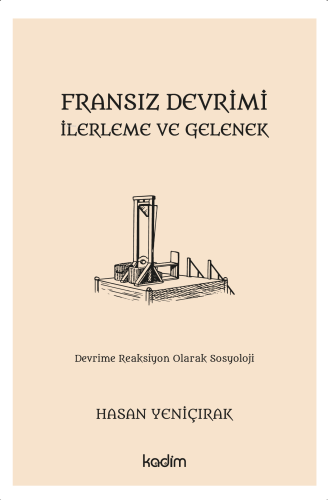 Fransız Devrimi, İlerleme ve Gelenek;Devrime Reaksiyon Olarak Sosyoloj