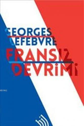 Fransız Devrimi | Georges Lefebvre | Hil Yayınları