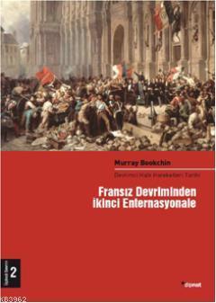 Fransız Devrimin İkinci Enternasyonele (2 Cilt); Devrimci Halk Hareket