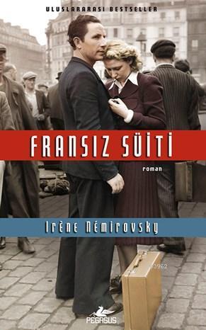 Fransız Süiti | Irene Nemirovsky | Pegasus Yayıncılık