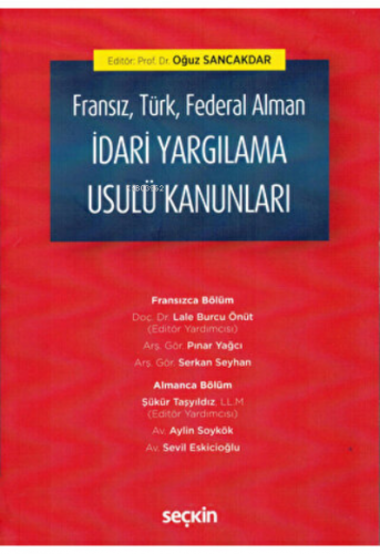 Fransız, Türk, Federal Alman İdari Yargılama Usulü Kanunları | Oğuz Sa