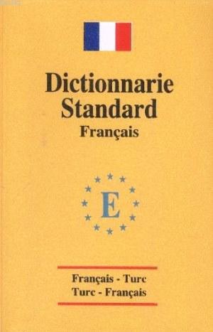 Fransızca Dictionnarie Standart Sözlük | Sevgi Türker Terlemez | Engin