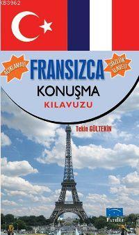 Fransızca Konuşma Kılavuzu | Tekin Gültekin | Parıltı Yayıncılık